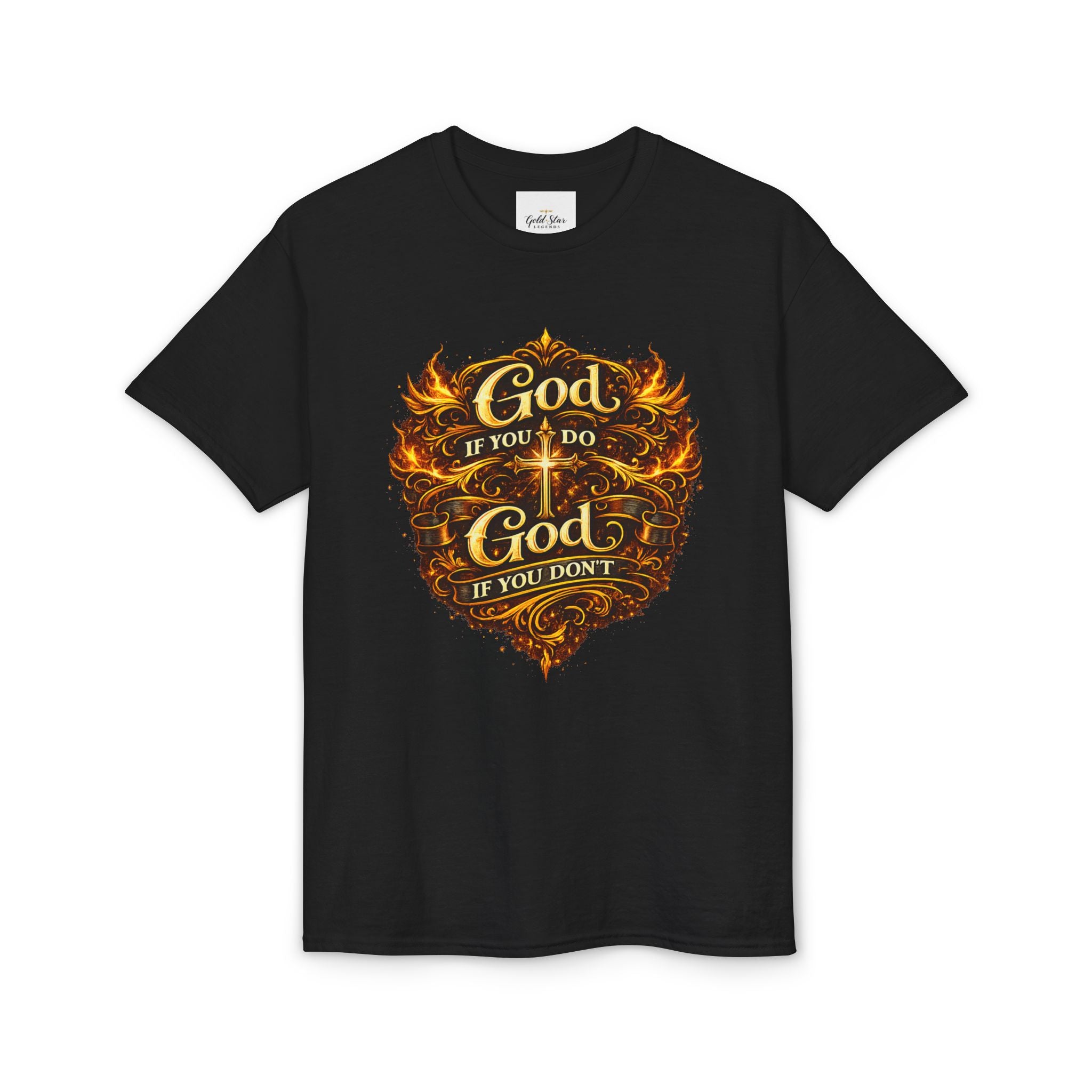God if you do, God if you don’t Men’s DryBlend® T-Shirt