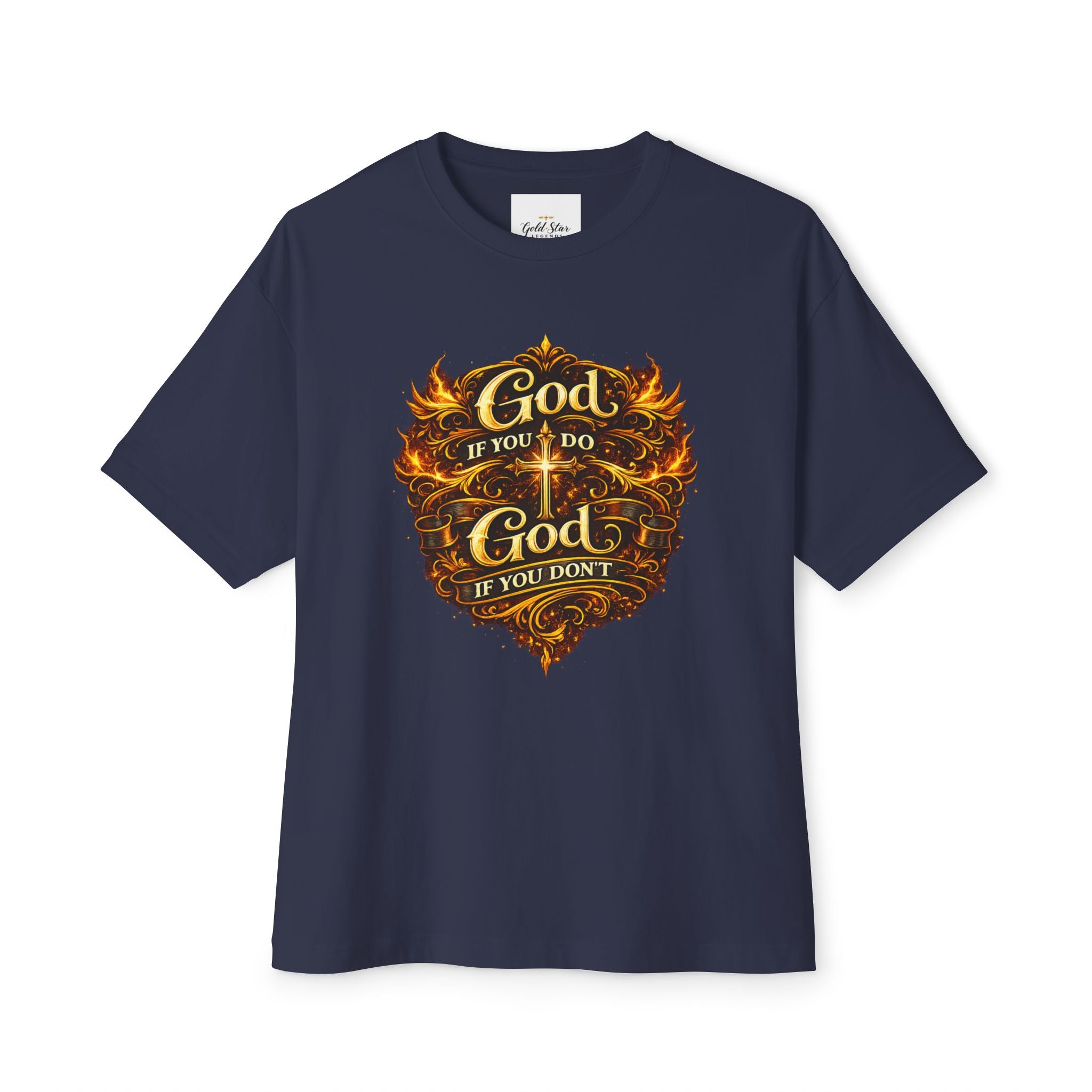 GSL Quotables Women’s Oversized Boxy Tee God if you do, God if you don’t