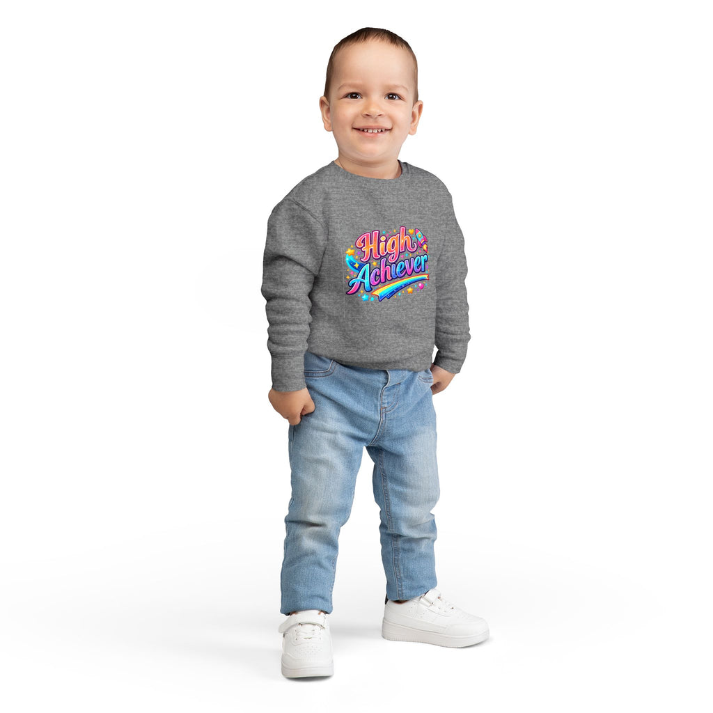 High Achiever Toddler Sweatshirt