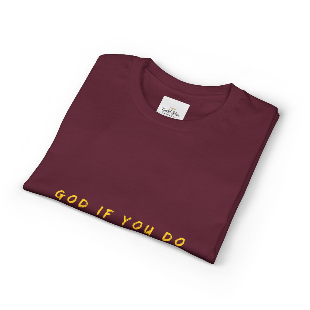 God if you do, God if you don’t Men's Dry Blend® T-Shirt