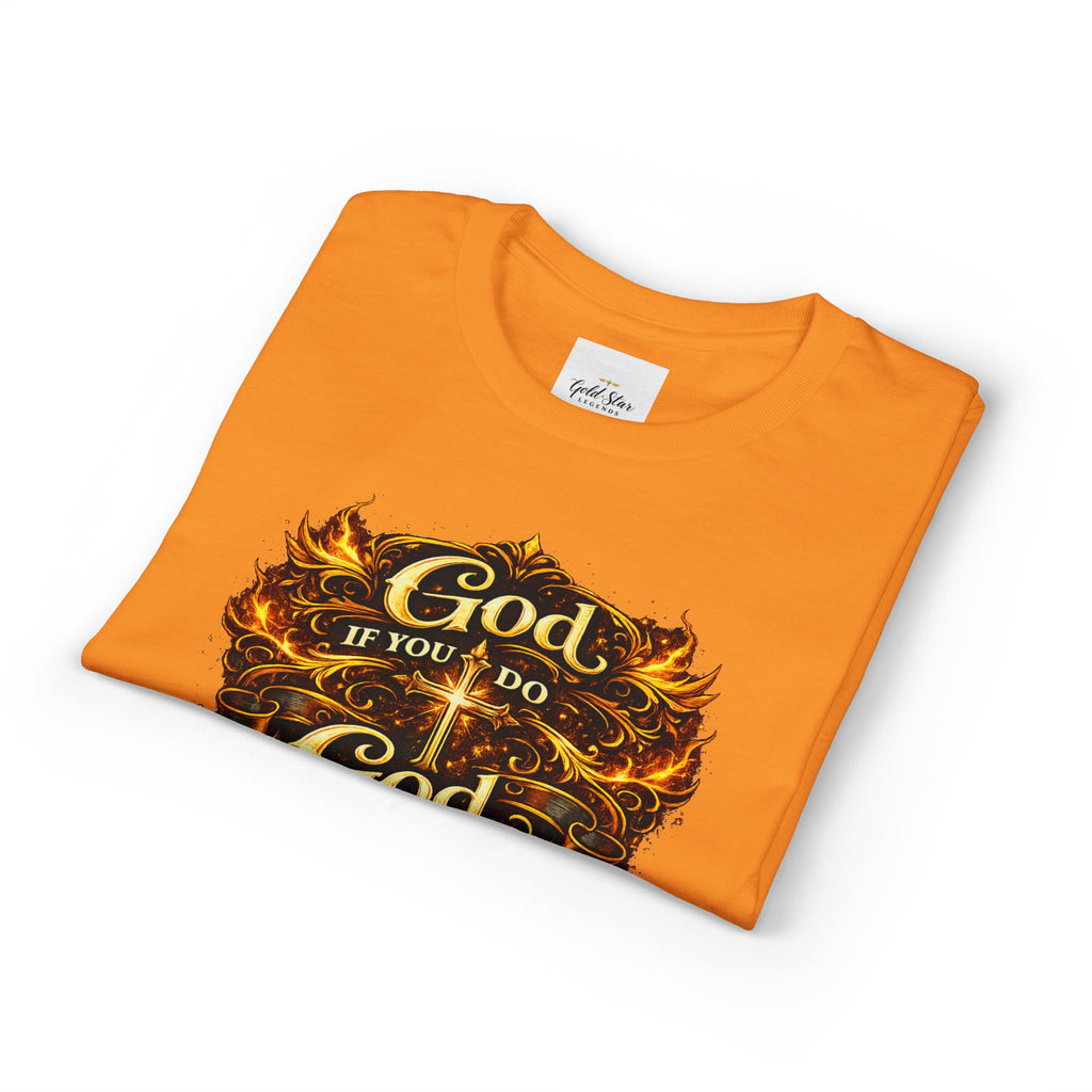 God if you do, God if you don’t Men’s DryBlend® T-Shirt