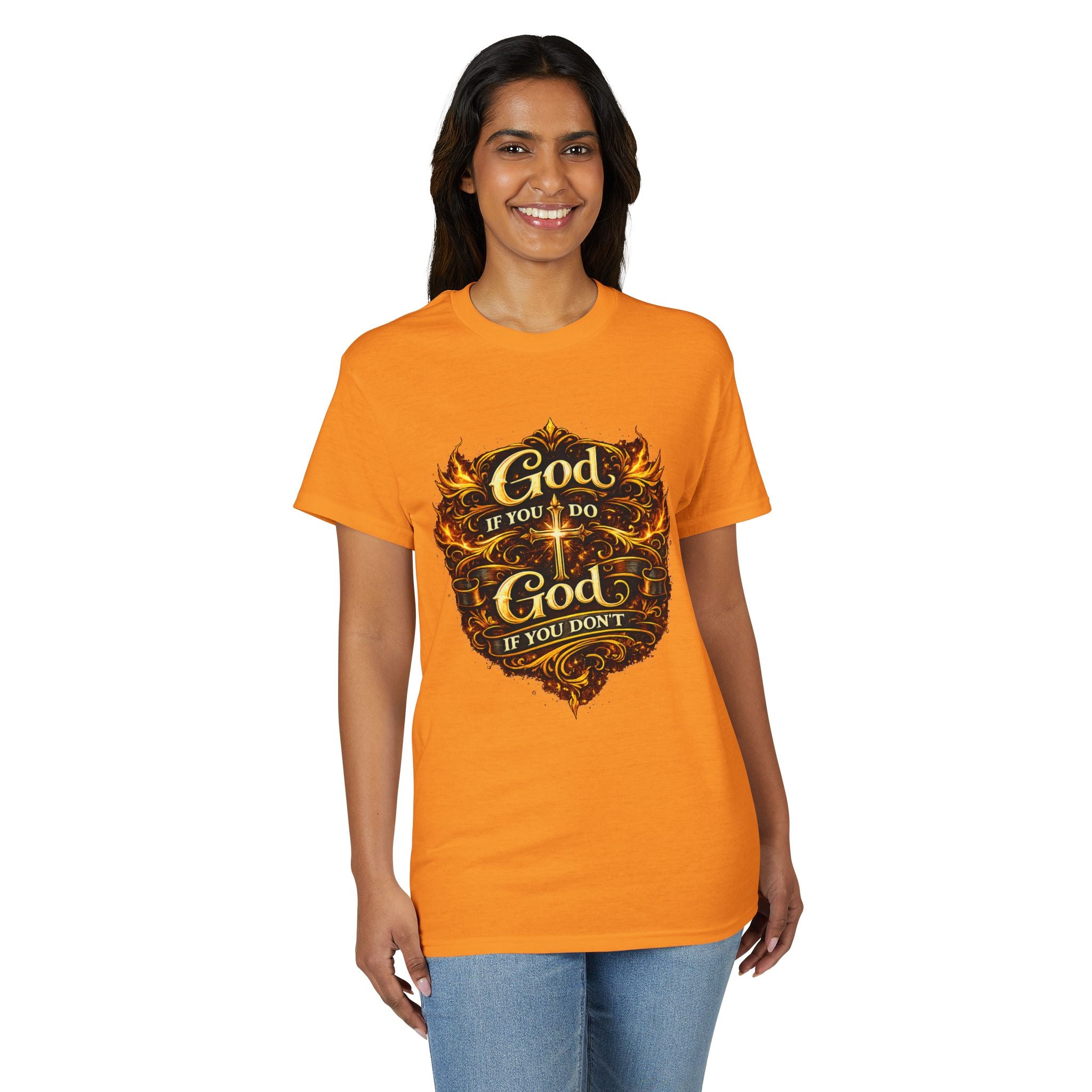 God if you do, God if you don’t Men’s DryBlend® T-Shirt