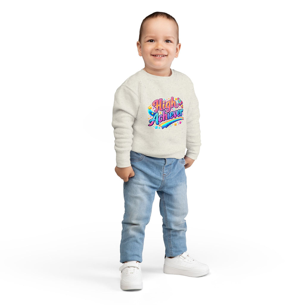 High Achiever Toddler Sweatshirt