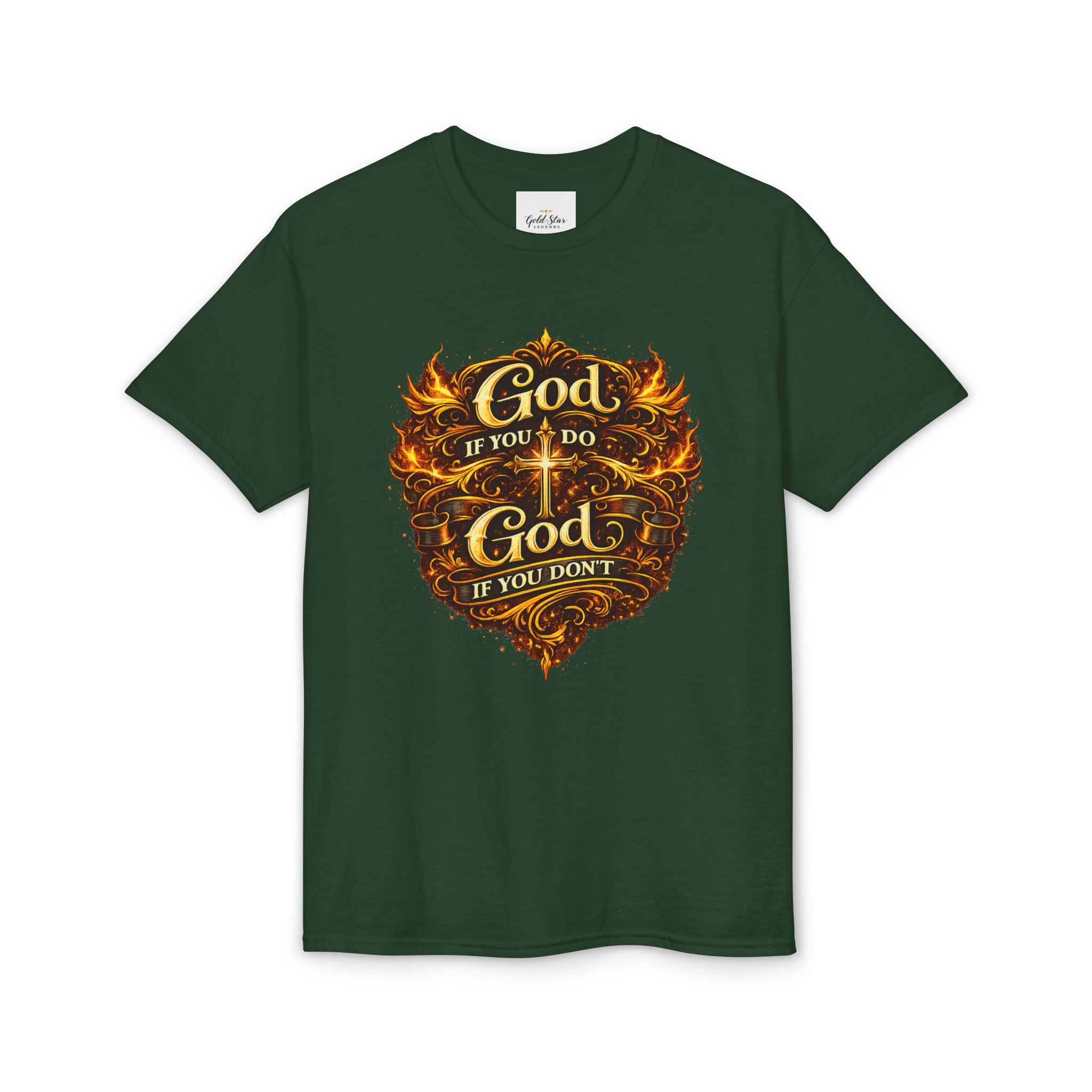 God if you do, God if you don’t Men’s DryBlend® T-Shirt