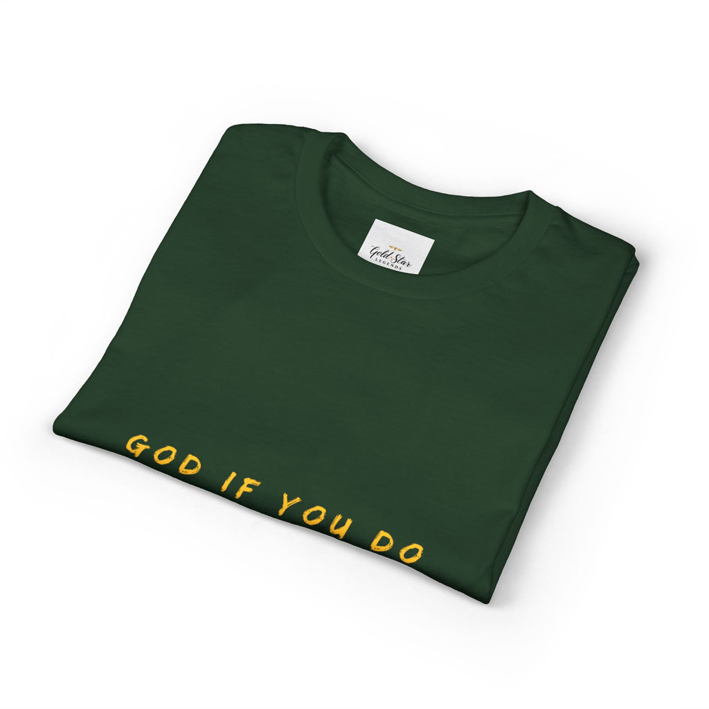 God if you do, God if you don’t Men's Dry Blend® T-Shirt