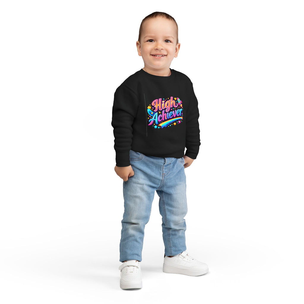 High Achiever Toddler Sweatshirt
