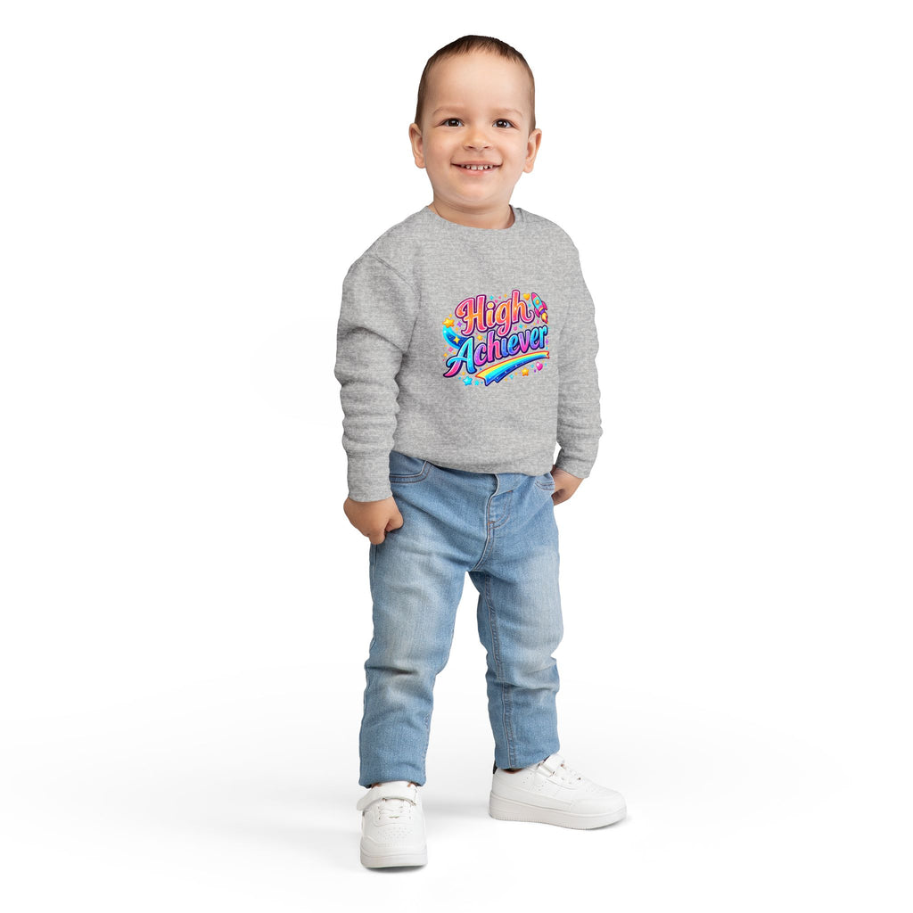 High Achiever Toddler Sweatshirt