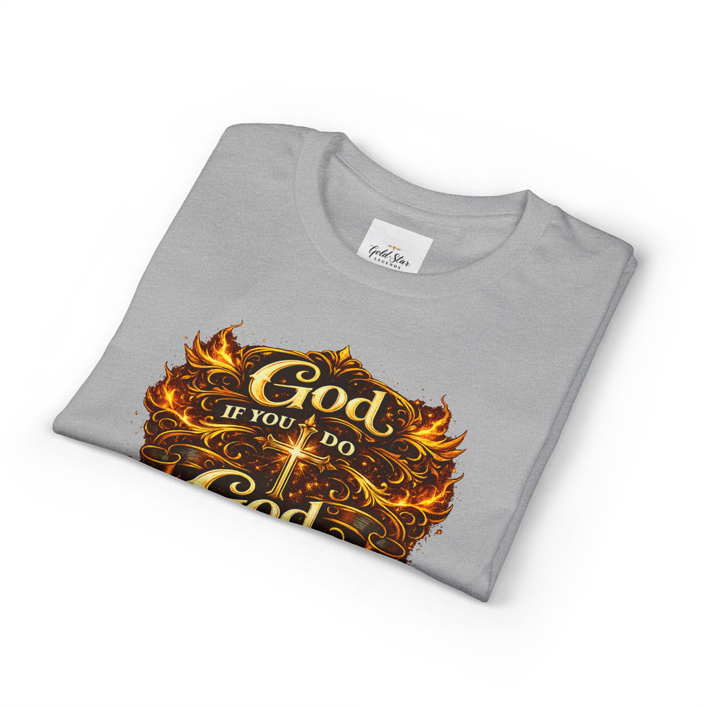 God if you do, God if you don’t Men’s DryBlend® T-Shirt