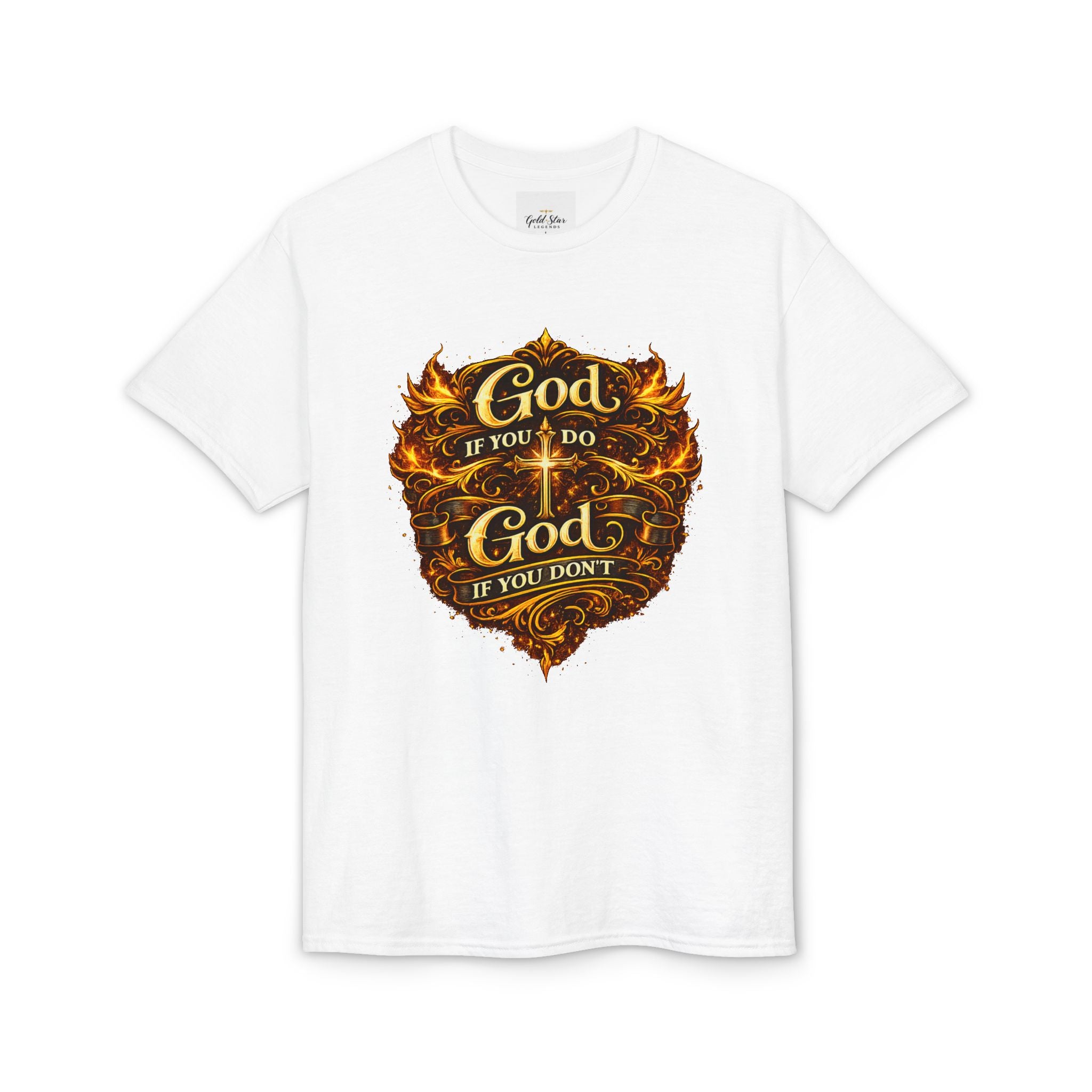 God if you do, God if you don’t Men’s DryBlend® T-Shirt