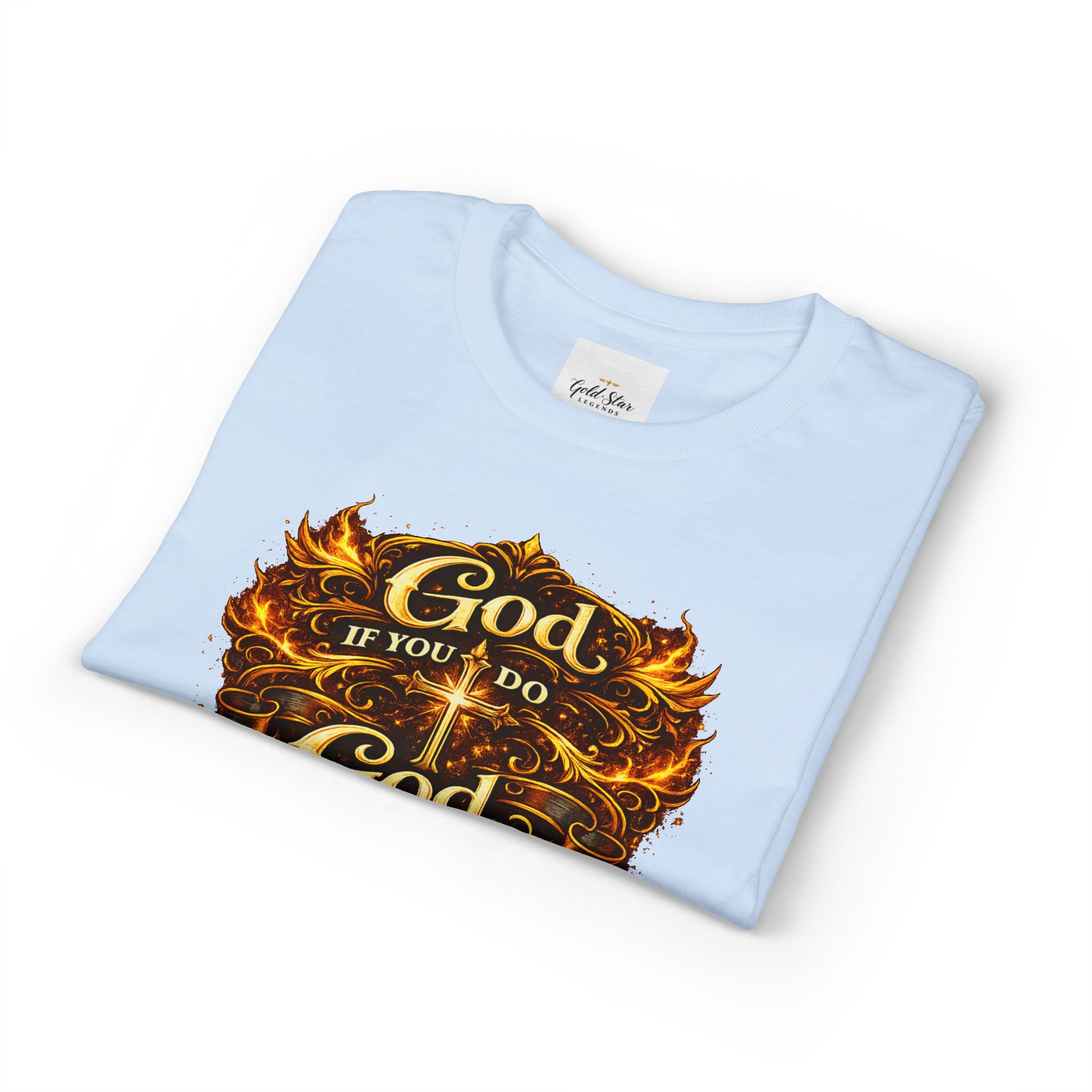 God if you do, God if you don’t Men’s DryBlend® T-Shirt