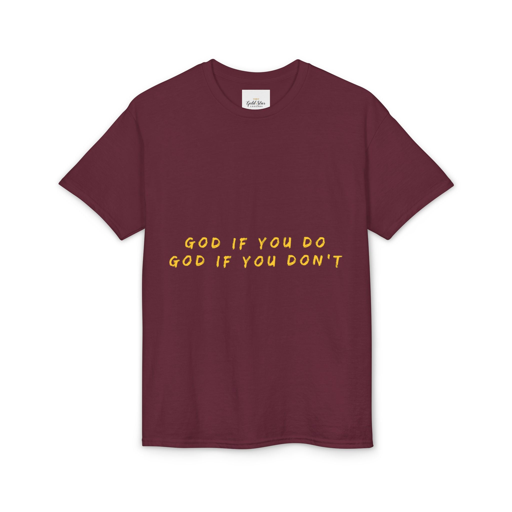 God if you do, God if you don’t Men's Dry Blend® T-Shirt