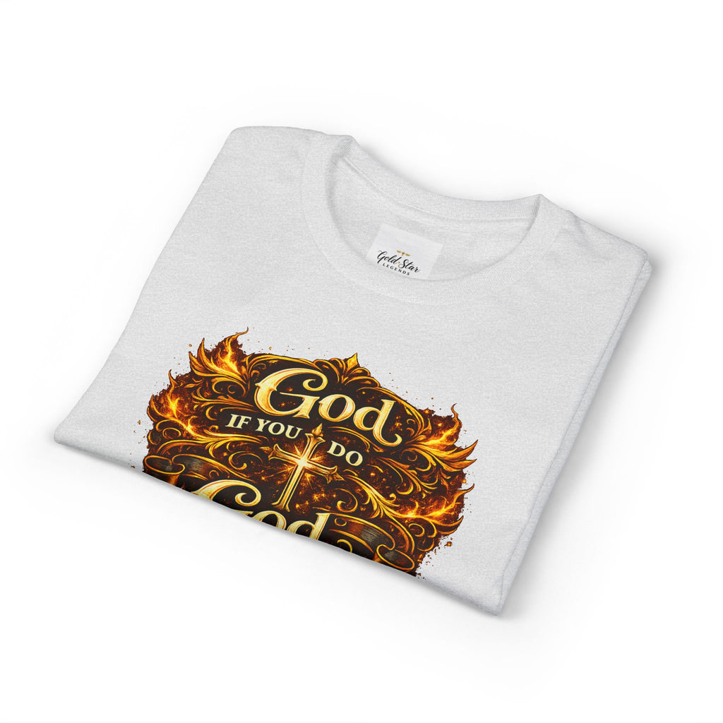 God if you do, God if you don’t Men’s DryBlend® T-Shirt