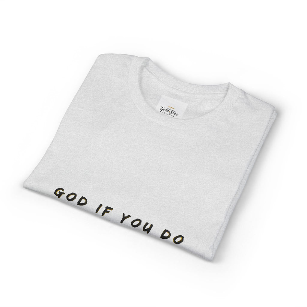 God if you do, God if you don’t Men's Dry Blend® T-Shirt